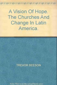A vision of hope: The churches and change in Latin America
