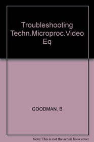 Troubleshooting Techn.Microproc.Video Eq