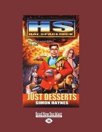 Hal Spacejock: Just Desserts (EasyRead Large Edition)