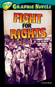 Oxford Reading Tree: Stage 16: TreeTops Graphic Novels: Fight for Rights (Ort Treetops Graphic Novels)