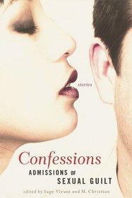 Confessions : Admissions of Sexual Guilt
