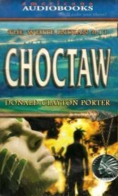 Choctaw (The White Indian, #11)(Abridged)