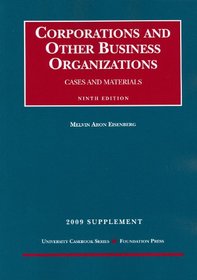 Corporations and Other Business Organizations, Cases and Materials, 9th, 2009 Supplement