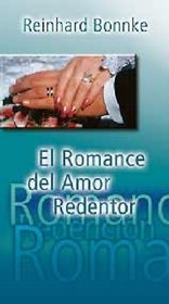 El Romance Del Amor Redentor (Spanish Edition)