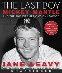 The Last Boy CD: Mickey Mantle and the End of America's Childhood