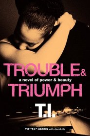 Trouble & Triumph (Power & Beauty, Bk 2)
