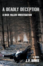 A Deadly Deception (Nick Fallon, Bk 2)