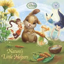 Nature's Little Helpers (Disney Fairies) (Pictureback(R))