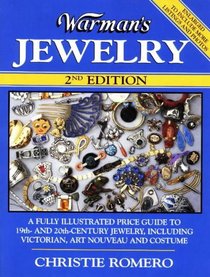 Warman's Jewelry: A Fully Illustrated Price Guide to 19th and 20th Century Jewelry, Including Victorian, Art Nouveau, and Costume (2nd ed)