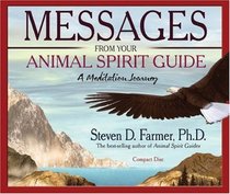 Messages From Your Animal Spirit Guide CD: A Meditation Journey