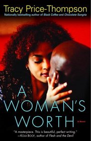 A Woman's Worth : A Novel (Strivers Row)