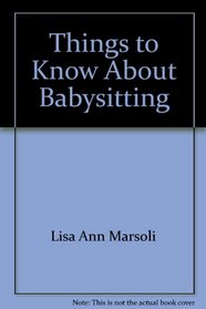 Things to Know about Babysitting (Religions of the World (Silver Burkett))