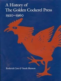 A History of The Golden Cockerel Press 1920-1960