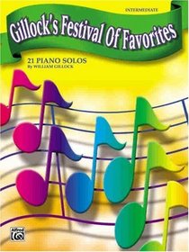 Gillock's Festival of Favorites: 21 Piano Solos (Festival of Favorites Series)