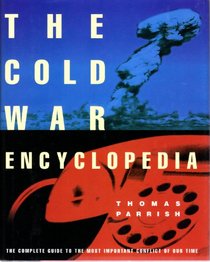 The Cold War Encyclopedia (Henry Holt Reference Book)