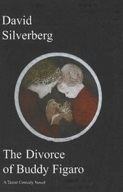 The Divorce of Buddy Figaro: A Taoist Comedy