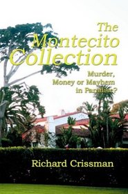 The Montecito Collection: Murder, Money or Mayhem in Paradise