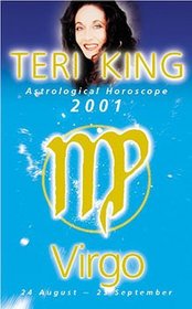 Teri King Astrological Horoscope 2001: Virgo