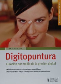 Digitopuntura (Salud De Hoy) (Spanish Edition)