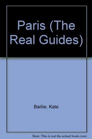 Paris (The Real Guides)