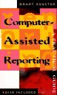 Computer-Assisted Reporting: A Practical Guide