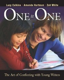 One to One : The Art of Conferring with Young Writers
