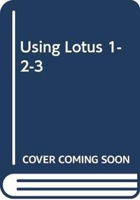 Using Lotus 1-2-3 (Software Solutions S.)