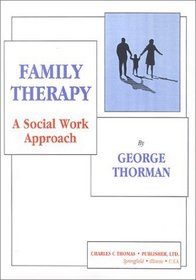 Family Therapy: A Social Work Approach