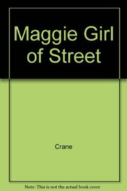 Maggie Girl of Street