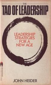The Tao of Leadership: Leadership Strategies for a New Age