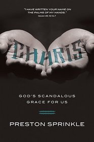 Charis: God's Scandalous Grace for Us