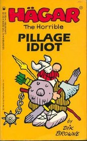 Hagar the Horrible: Pillage Idiot No. 11