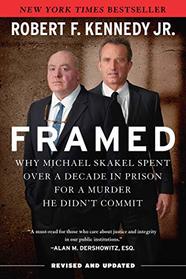 Framed: Why Michael Skakel Spent Over a Decade in Prison for a Murder He Didn't Commit