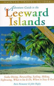 Adventure Guide to the Leeward Islands: Anguilla, St. Martin, St. Barts, St. Kitts  Nevis, Antiqua  Barbuda (Serial)
