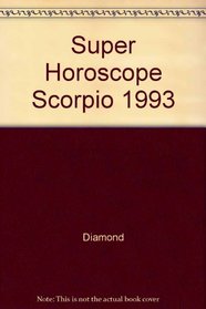 Super Horoscope Scorpio 1993