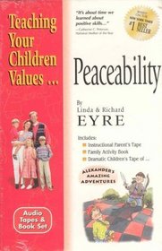 Peaceability (Teach Your Children the Values of)