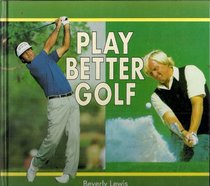 Golf Clinic ~ Play Better Golf