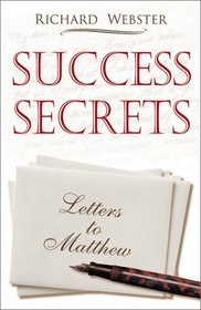 Success Secrets: Letters to Matthew