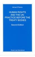 Human Rights and the UN:Practice Before the Treaty Bodies (Nijhoff Law Specials, 54.)