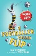 A Footballer Called Flip (Books for Boys)