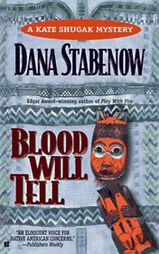 Blood Will Tell  (Kate Shugak, Bk 6)