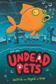 Goldfish from Beyond the Grave #4 (Undead Pets)
