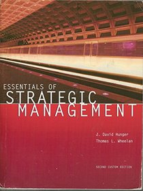 Essentials of Strategic Management: Second Custom Edition 2006