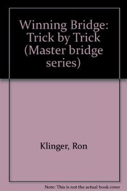 Winning Bridge: Trick by Trick