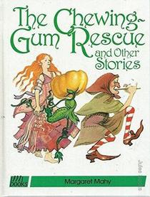 The Chewing-Gum Rescue and Other Stories