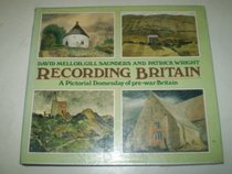 Recording Britain: A Pictorial Doomsday of Pre-War Britain