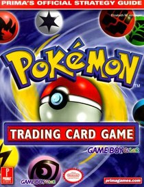 Pokemon Trading Card Game (Game Boy Version) : Prima's Official Strategy Guide (Prima's Official Strategy Guide)