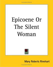 Epicoene, Or The Silent Woman