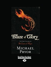 Blaze of Glory (Volume 1 of 2) (EasyRead Large Edition): The First Volume of the Laws of Magic