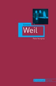 Simone Weil (Reaktion Books - Critical Lives)